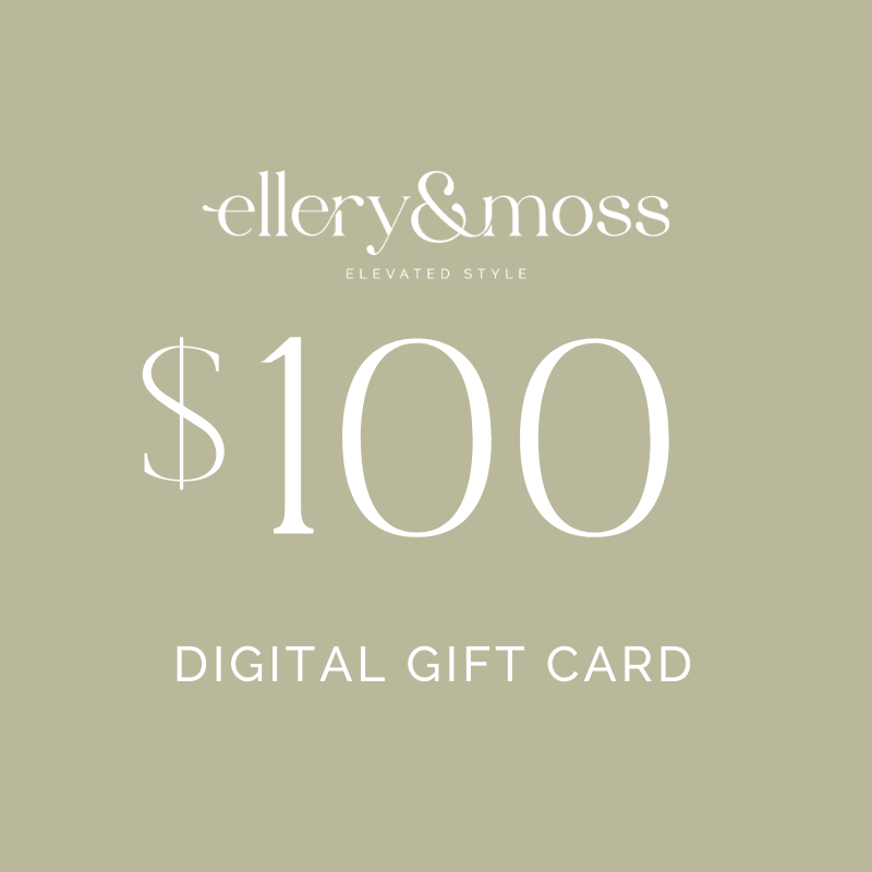 Ellery & Moss Gift Card - $100