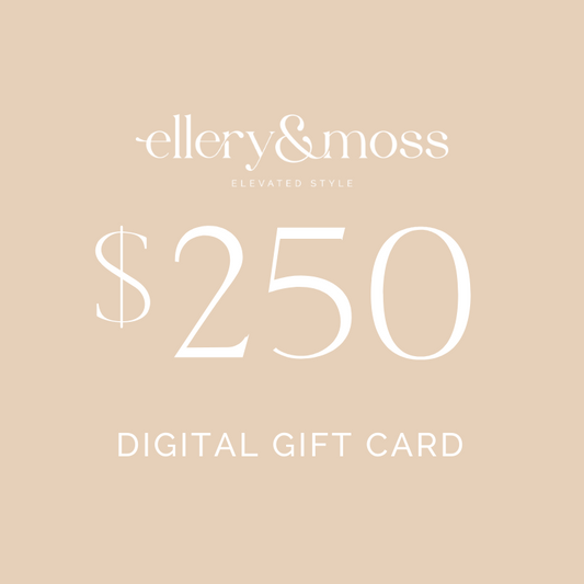 Ellery & Moss Gift Card - $250