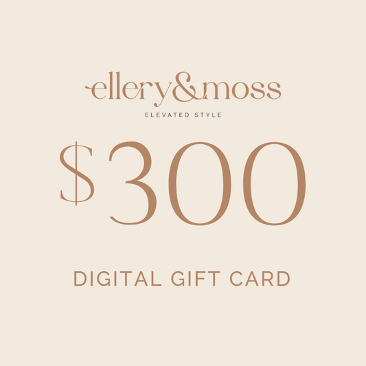 Ellery & Moss Gift Card - $300